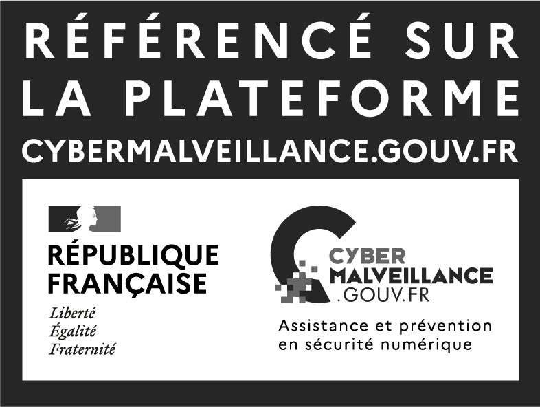 Référencé sur la plateforme Cybermalveillance.gouv.fr